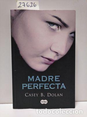 Libros: MADRE PERFECTA - DOLAN, CASEY B. - Foto 1