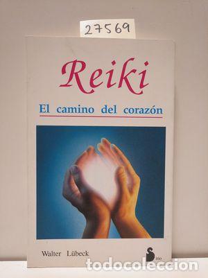 Libros: REIKI, EL CAMINO DEL CORAZ&Oacute;N - LUBECK, WALTER - Foto 1
