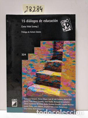Libros: 15 DI&Aacute;LOGOS DE EDUCACI&Oacute;N - VIDAL ALTADILL, CINTA - Foto 1