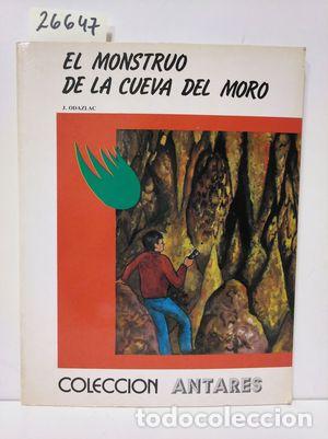 Libros: EL MONSTRUO DE LA CUEVA DEL MORO - ODAZLAC. J. - Foto 1
