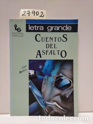 Libros: CUENTOS DEL ASFALTO - MADRID, JUAN - Foto 1