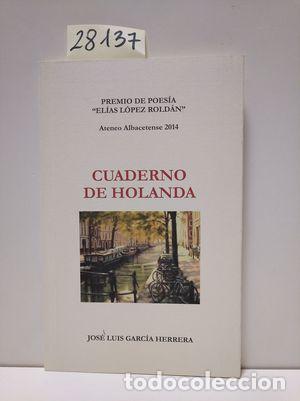 Libros: CUADERNO DE HOLANDA - GARC&Iacute;A HERRERA, JOS&Eacute; LUIS. - Foto 1