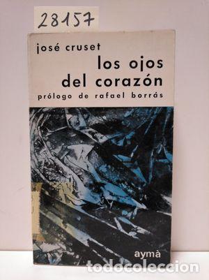 Libros: LOS OJOS DEL CORAZ&Oacute;N - CRUSET, JOS&Eacute;. - Foto 1