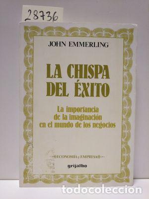 Libros: LA CHISPA DEL &Eacute;XITO - EMMERLING, JONH - Foto 1