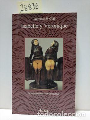 Libros: ISABELLE Y VERONIQUE - SAINT CLAIR, LAURENCE - Foto 1