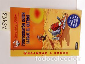 Libros: TONTORRAT&Oacute;N QUIEN LLEGUE EL &Uacute;LTIMO - STILTON, GERONIMO - Foto 1