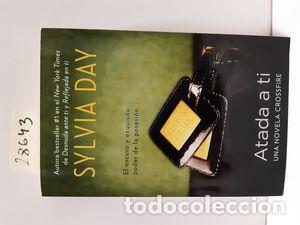 Libros: ATADA A TI - SYLVIA DAY - Foto 1