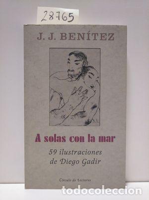 Libros: A SOLAS CON LA MAR - BENITEZ, J. J. - Foto 1