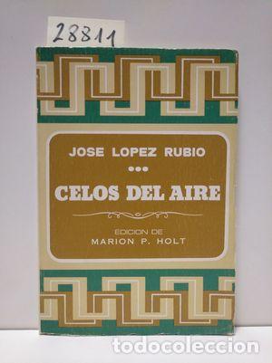 Libros: CELOS DEL AIRE - L&Oacute;PEZ RUBIO, JOS&Eacute; - Foto 1