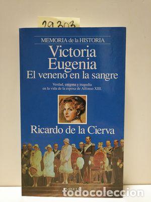 Libros: VICTORIA EUGENIA - DE LA CIERVA, RICARDO - Foto 1