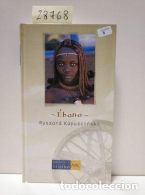 Libros: &Eacute;BANO - KAPUSCINSKI, RYSZARD - Foto 1
