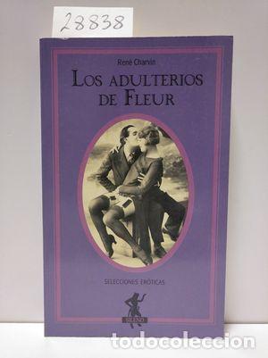 Libros: LOS ADULTERIOS DE FLEUR - CHARVIN, REN&Eacute; - Foto 1