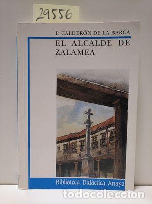 Libros: EL ALCALDE DE ZALAMEA - CALDER&Oacute;N DE LA BARCA, PEDRO - Foto 1