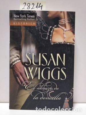 Libros: EL ABRAZO DE LA DONCELLA - WIGGS, SUSAN - Foto 1