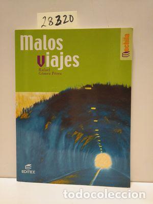 Libros: MALOS VIAJES - G&Oacute;MEZ, RAFAEL - Foto 1