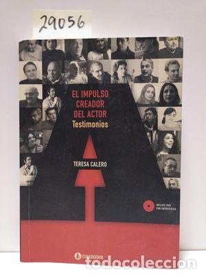 Libros: EL IMPULSO CREADOR DEL ACTOR - CALERO, TERESA. - Foto 1