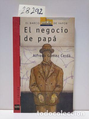 Libros: EL NEGOCIO DE PAP&Aacute; - G&Oacute;MEZ CERD&Aacute;, ALFREDO - Foto 1