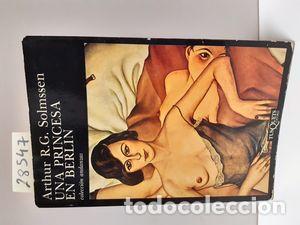 Libros: UNA PRINCESA EN BERL&Iacute;N - SOLMSSEN, ARTHUR R. G. - Foto 1
