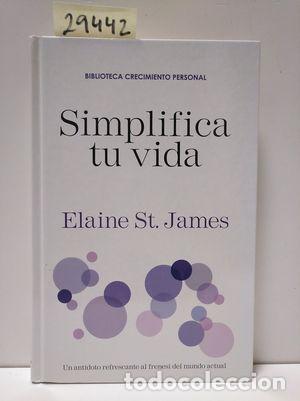 Libros: SIMPLIFICA TU VIDA - ST. JAMES, ELAINE - Foto 1