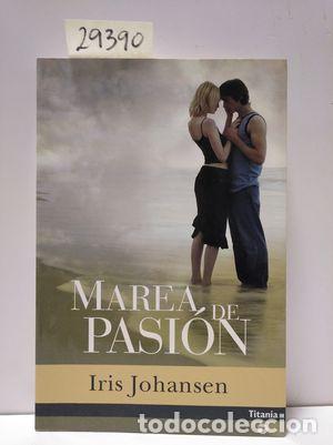 Libros: MAREA DE PASI&Oacute;N - JOHANSEN, IRIS - Foto 1