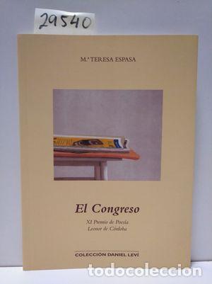 Libros: EL CONGRESO - ESPASA, MAR&Iacute;A TERESA - Foto 1