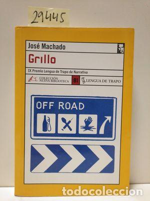 Libros: GRILLO - MACHADO, JOS&Eacute; - Foto 1