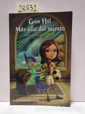 Libros: GRIM HILL MAS ALLA DEL SECRETO - DEMEULEMEESTER, LINDA - Foto 1