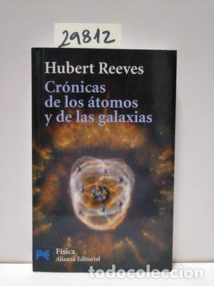 Libros: CR&Oacute;NICAS DE LOS &Aacute;TOMOS Y DE LAS ESTRELLAS - REEVES, HUBERT - Foto 1