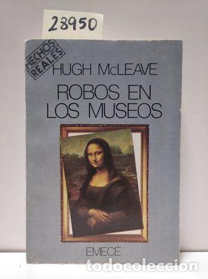 Libros: ROBOS EN LOS MUSEOS - MCLEAVE, HUGH. - Foto 1