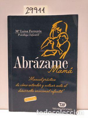 Libros: ABR&Aacute;ZAME MAM&Aacute; - FERRER&Oacute;S, MAR&Iacute;A LUISA - Foto 1