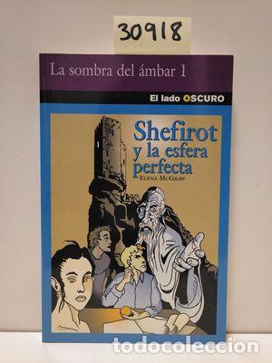 Libros: SHEFIROT Y LA ESFERA PERFECTA - MCGRAW ELENA