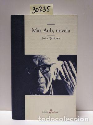 Libros: MAX AUB, NOVELA - QUI&Ntilde;ONES, JAVIER - Foto 1