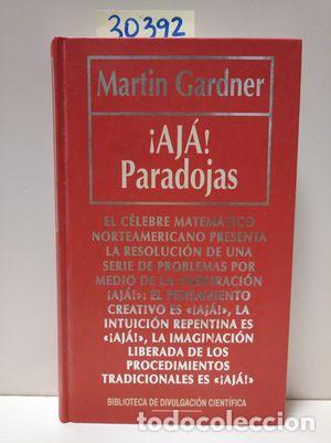 Libros: &iexcl;AJ&Aacute;! PARADOJAS - GARDNER, MARTIN - Foto 1