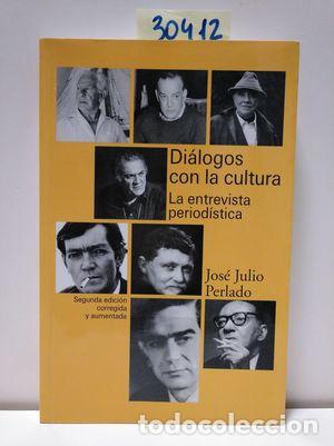 Libros: DI&Aacute;LOGOS CON LA CULTURA - PERLADO, JOS&Eacute; JULIO - Foto 1