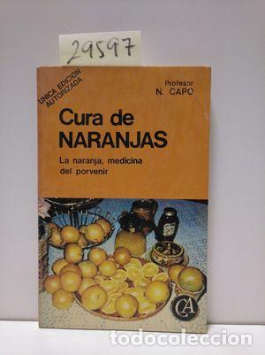 Libros: CURA DE NARANJAS - CAPO, N. - Foto 1