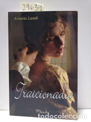 Libros: TRAICIONADA - LAMB, ARNETTE - Foto 1