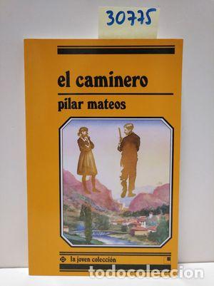 Libros: EL CAMINERO - MATEOS, PILAR - Foto 1