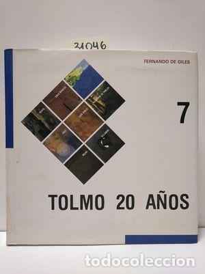 Libros: TOLMO 20 A&Ntilde;OS - DE GILES, FERNANDO - Foto 1