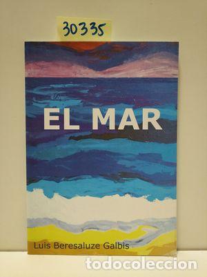 Libros: EL MAR - BERASALUCE GALBIS, LUIS - Foto 1