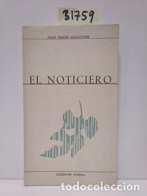 Libros: EL NOTICIERO - ARAGON&Eacute;S, JUAN EMILIO - Foto 1