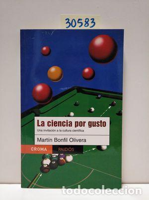 Libros: CIENCIA POR GUSTO - BONFIL, M. - Foto 1