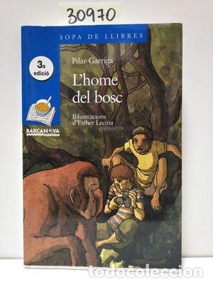 Libros: LHOME DEL BOSC - GARRIGA I ANGUERA, PILAR - Foto 1