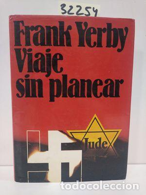 Libros: VIAJE SIN PLANEAR - YERBY, FRANK - Foto 1
