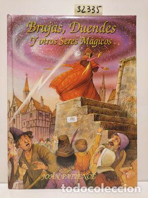 Libros: BRUJAS Y DUENDES Y OTROS SERES M&Aacute;GICOS - PATIENCE, JOHN - Foto 1