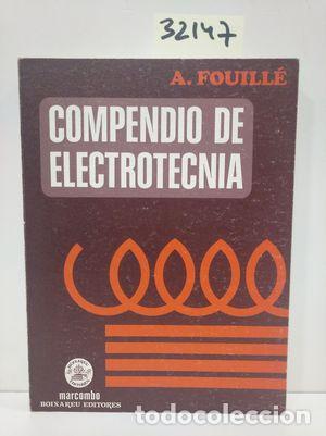 Libros: COMPENDIO DE ELECTROT&Eacute;CNIA - FOUILLE, ANDR&Eacute; - Foto 1