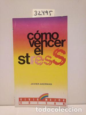 Libros: C&Oacute;MO VENCER EL STRESS - AKERMAN, JAVIER - Foto 1
