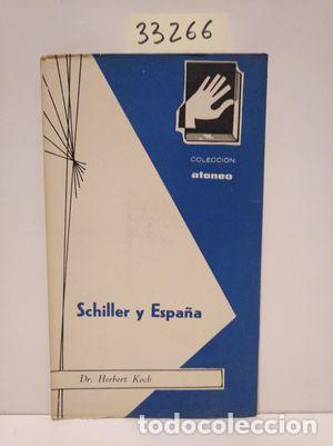Libros: SCHILLER Y ESPA&Ntilde;A - KOCH, HERBERT - Foto 1