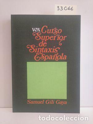Libros: CURSO SUPERIOR DE SINTAXIS ESPA&Ntilde;OLA VOX - GILI - Foto 1