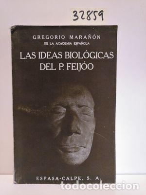 Libros: LAS IDEAS BIOL&Oacute;GICAS DEL P. FEIJ&Oacute;O - GREGORIO MARA&Ntilde;&Oacute;N - Foto 1