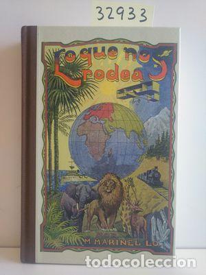 Libros: LO QUE NOS RODEA (EDICI&Oacute;N FACS&Iacute;MIL DEL LIBRO DE 1935) - MARINEL-LO, DON MANUEL - Foto 1